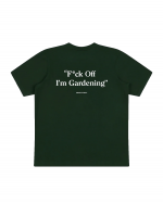 BRAMAS FRUIT Fuck Off I'm Gardening T-Shirt - Green